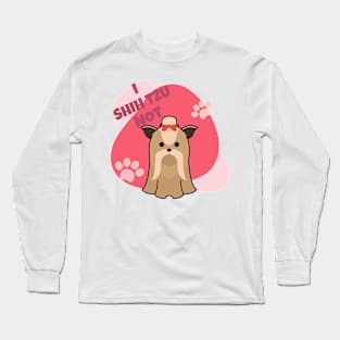 I Shih Tzu Not Dog Long Sleeve T-Shirt